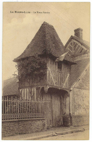 Neuve-Lyre (La). Vieux Porche du XVIe siècle.