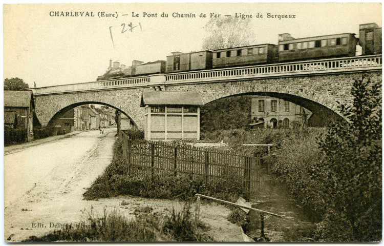 Charleval. Le Pont du Chemin de Fer - Ligne de Serqueux.