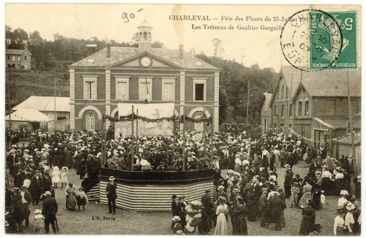Charleval. Fête des Fleurs du 25 Juillet 1910-Les Tréteaux de Gaultier Garguille.