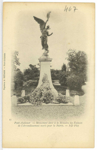 Pont-Audemer. Monument élevé à la Mémoire des Enfants de l'Arrondissement morts pour la Patrie.