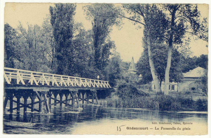 Gadencourt. La Passerelle du Génie.