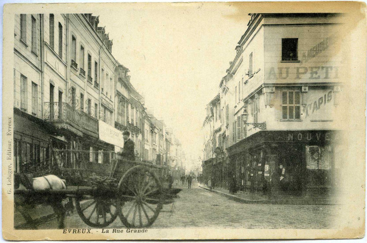 Evreux-Ville. La Rue Grande.
