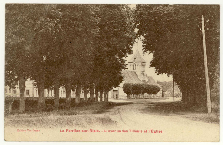Ferrière-sur-Risle (La). L'Avenue des Tilleuls et l'Eglise.