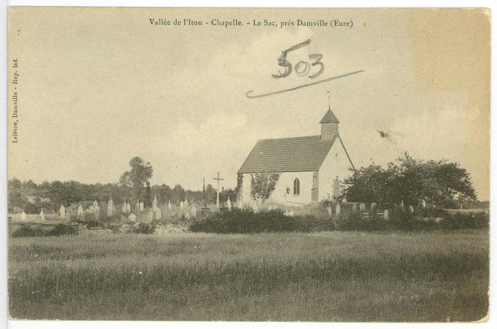 Sacq (Le). Vallée de l'Iton - Chapelle. - Le Sac, près Damville (Eure).