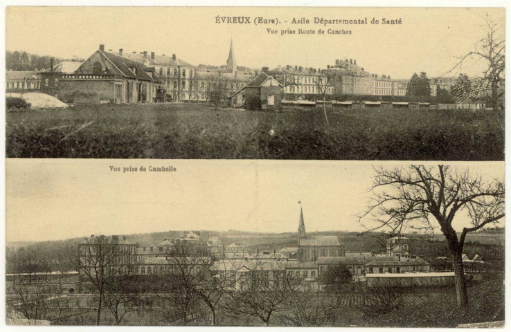 Evreux-Ville. Navarre : Asile Départemental de Santé - Vue prise Route de Conches et Vue prise de Cambolle.