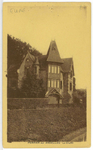 Perriers-sur-Andelle. Le Chalet.