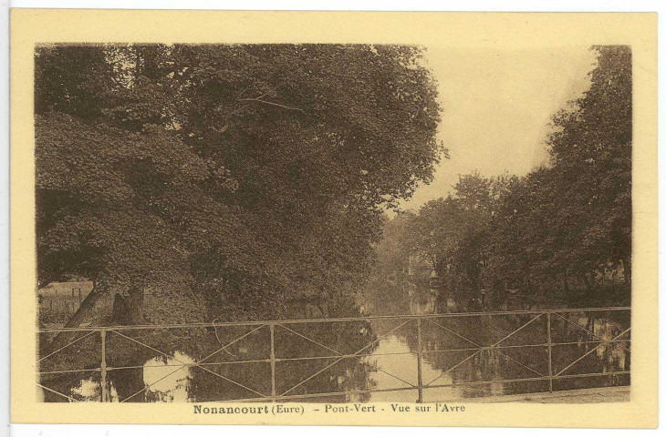 Nonancourt. Pont-Vert - Vue sur l'Avre.