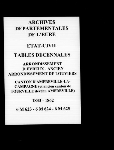 Canton d' Amfreville-la-Campagne (et ancienCanton de Tourville, devenu Amfreville), 1833-1862