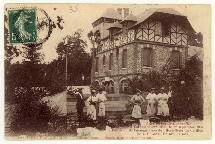 Corneville-sur-Risle. Les Cloches de Corneville- Corneville-sur-Risle, le 1er septembre 1907 à l'occasion de l'inauguration de l'Hostellerie du Carillon (N°2, 1er acte : on dit, on dit).