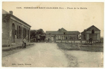 Ferrières-Haut-Clocher. Place de la Mairie.