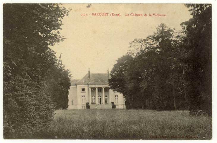 Barquet. Le Château de la Vacherie.