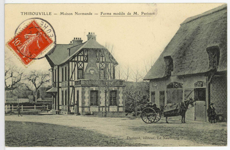 Thibouville. Maison Normande - Ferme modèle de M. Parisot.