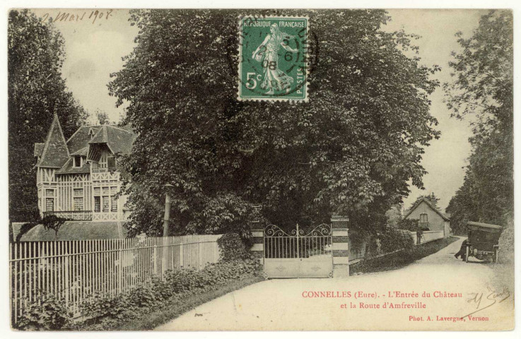 Connelles. L'Entrée du Château et la Route d'Amfreville.