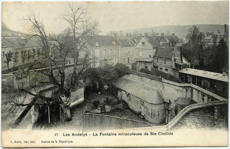 Andelys (Les). La Fontaine miraculeuse de Ste-Clotilde.