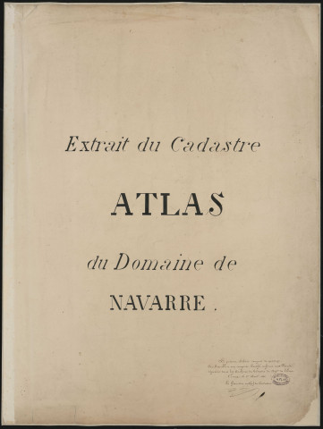 "Cadastre de Navarre du temps de l'impératrice Joséphine". (14 feuilles + couverture),