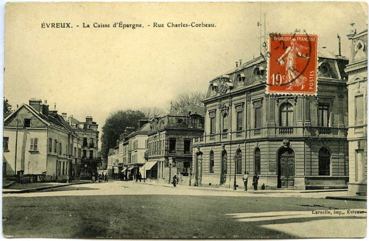 Evreux-Ville. Caisse d'Épargne - Rue Charles Corbeau.