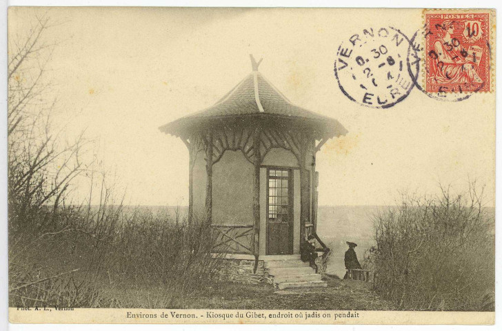 Vernon-Ville. Environs de Vernon. - Kiosque du Gibet, endroit où Jadis on pendait.