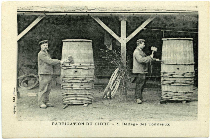 Divers. Fabrication du Cidre. - Reliage des Tonneaux.