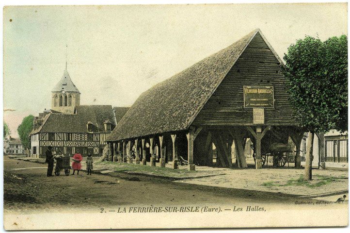 Ferrière-sur-Risle (La). Les Halles.